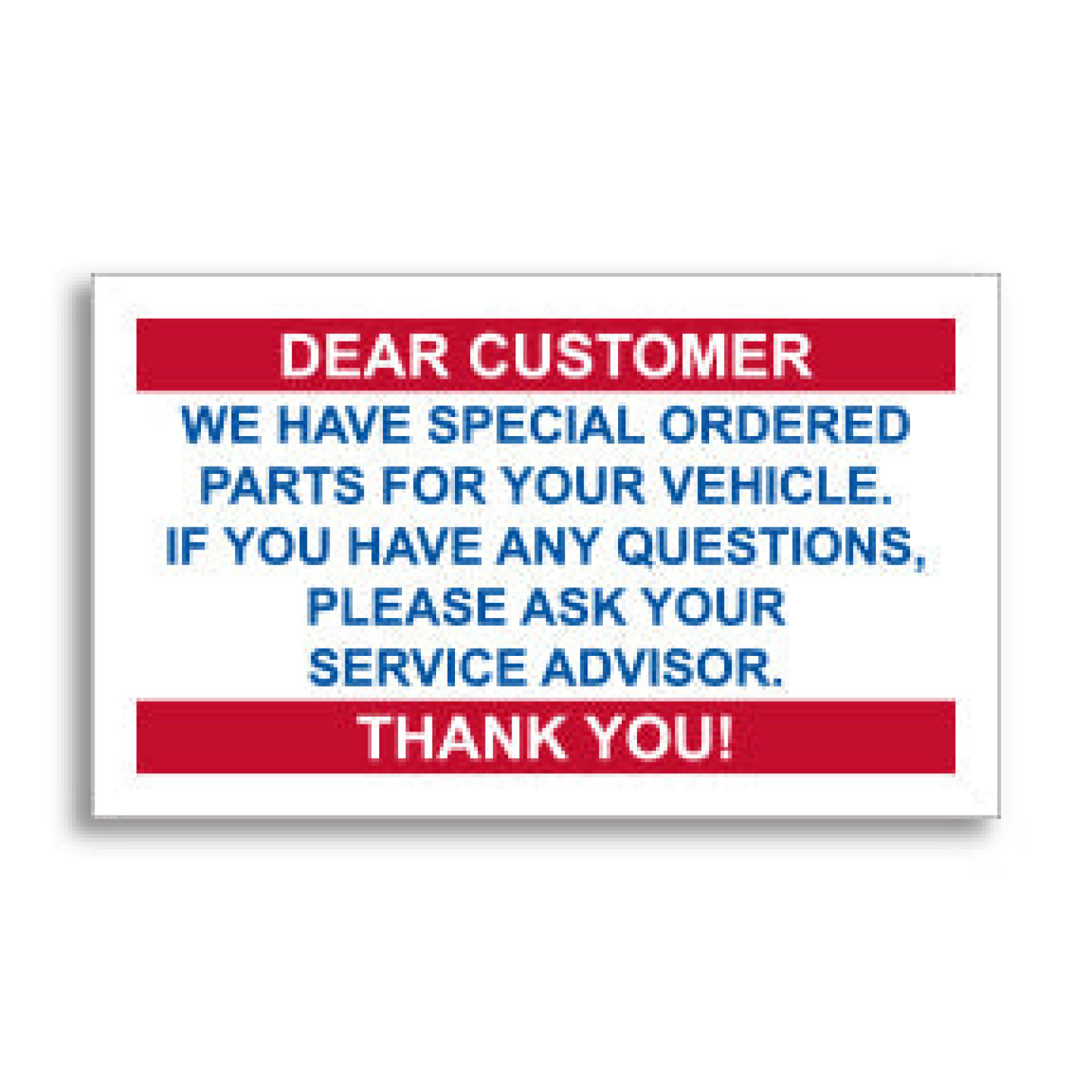 Static Cling Reminders - Part on Order (Dear Customer) - BOX of 100