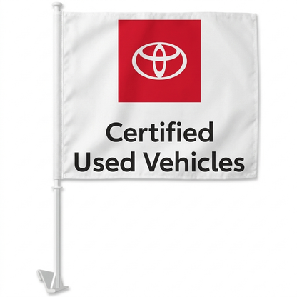 Toyota Certified Used Vehicles Manufacturer Clip-On Window Flag - 11x13 Inch Brand Banner — White BG