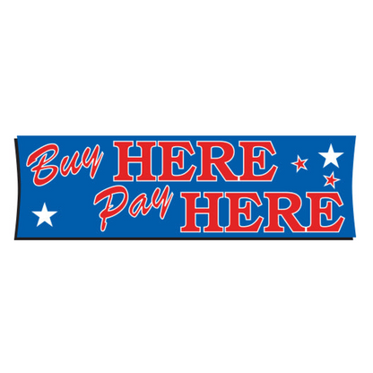 Buy Here Pay Here Banner - 3' x 10' Dealership Vinyl Sign
