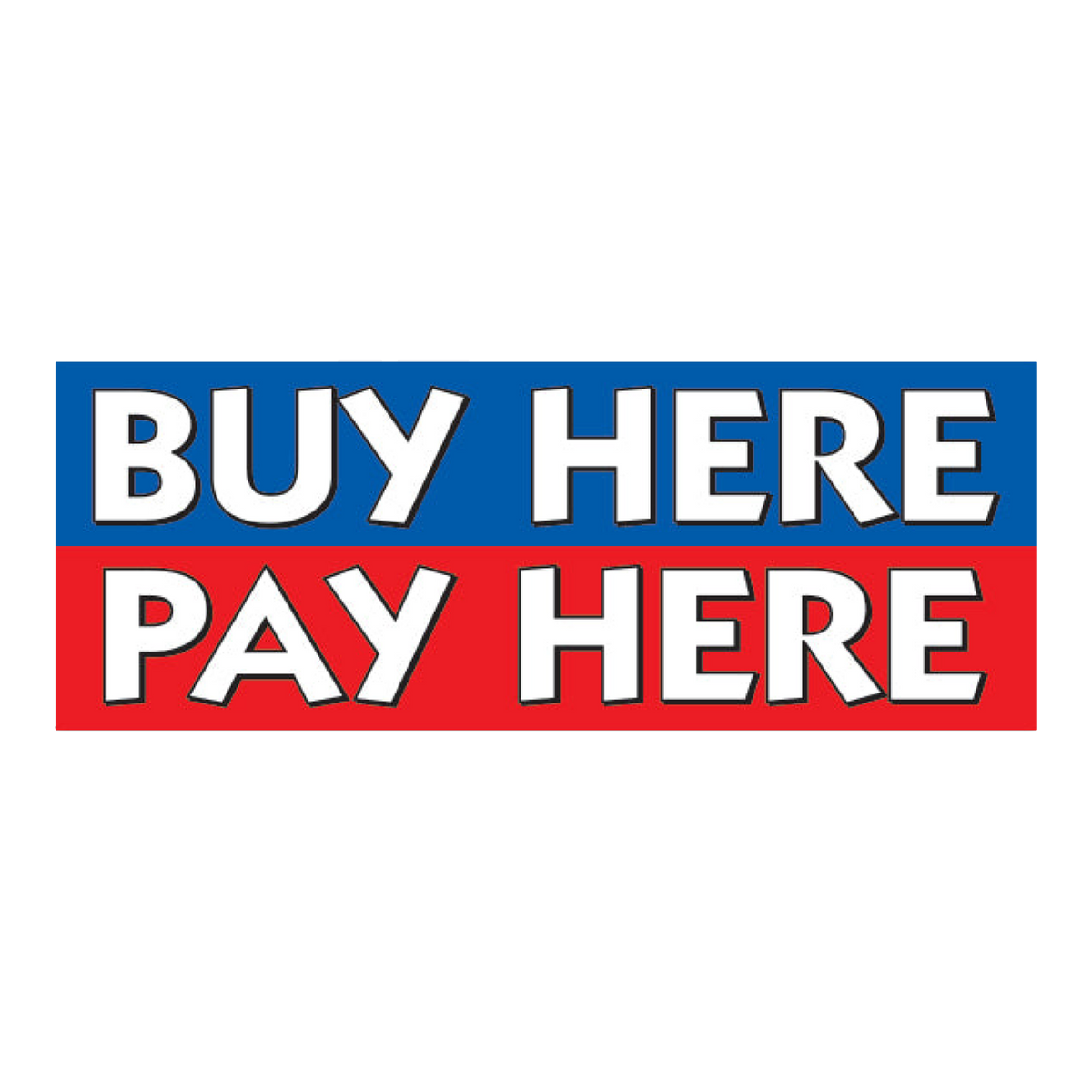 Buy Here Pay Here banner, white lettering on blue and red