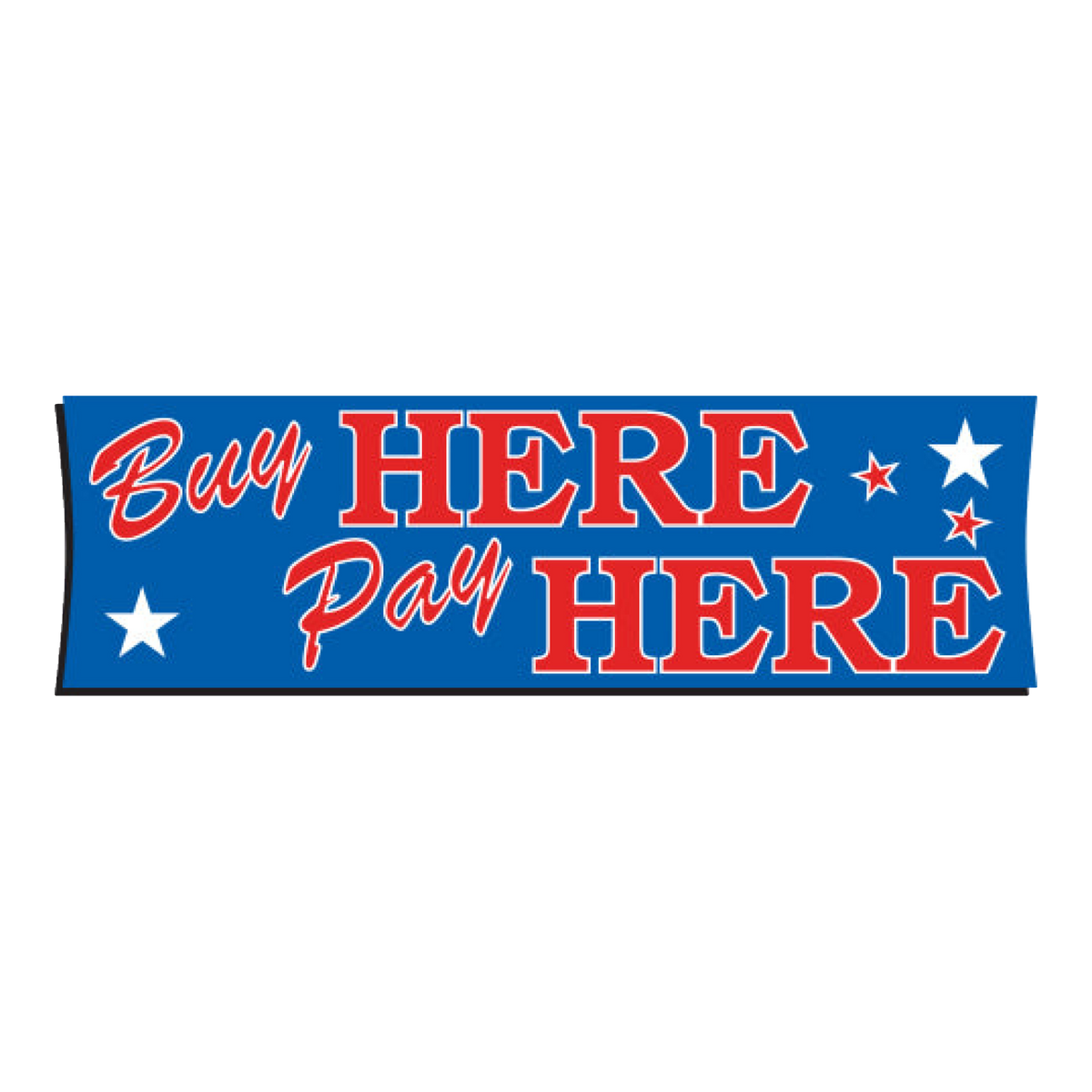 Blue Buy Here Pay Here vinyl banner with red lettering and white stars
