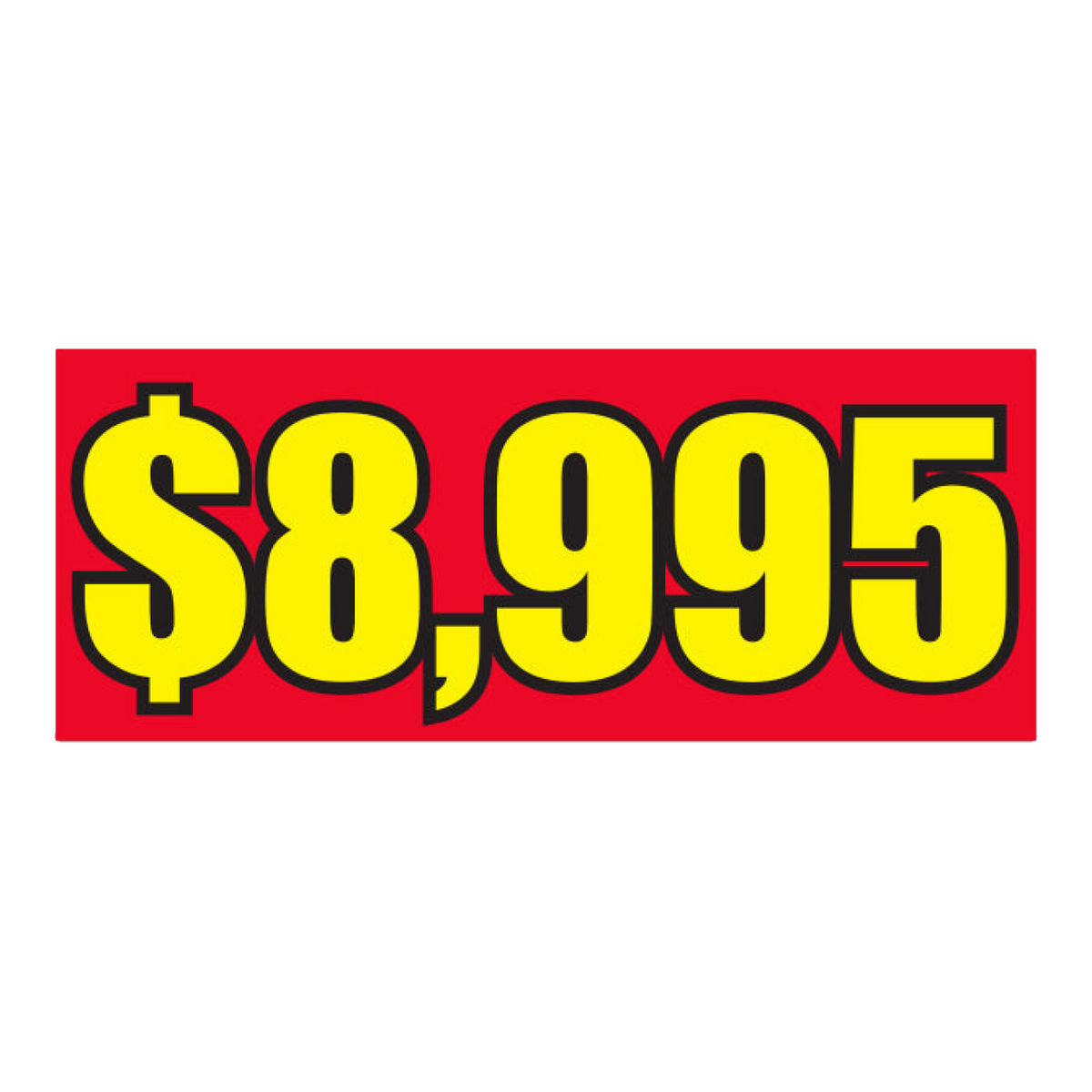 Red windshield banner printed $8,995 in yellow
