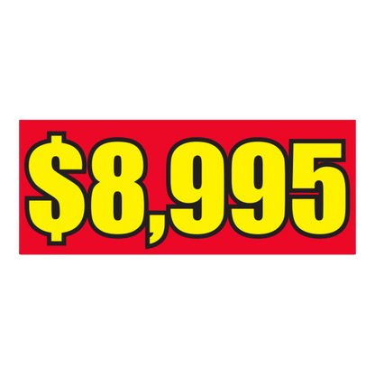 Red windshield banner printed $8,995 in yellow